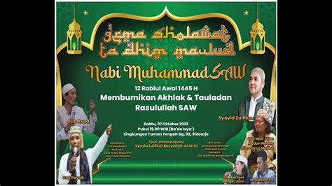 Gema Sholawat Ta Dhim Maulud Nabi Muhammad SAW Membumikan Akhlak