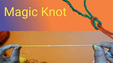 Magic Knot 🪢 Perfect Knot 🪢 Strong Knot 🪢 Youtube