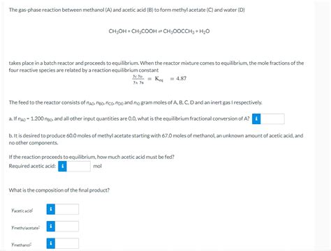 Solved The Gas Phase Reaction Between Methanol A