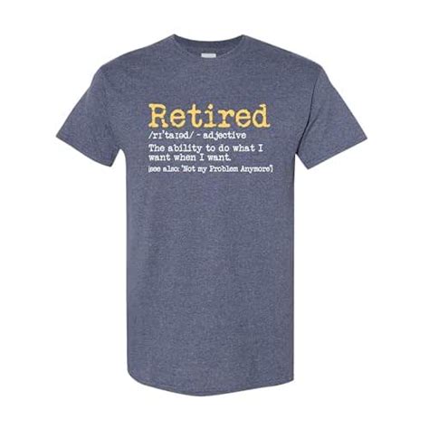 Amazon Retired Definition Tee Funny Retirement Shirt Humorous