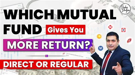 Regular Vs Direct Which Mutual Fund Gives You More Return High Return Mutual Fund Finance