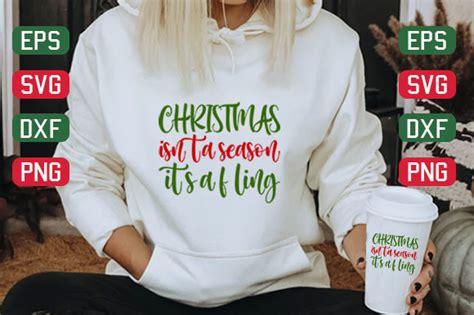 Christmas Isn T A Season Its A Feeling Graphic By Silhouette Svg