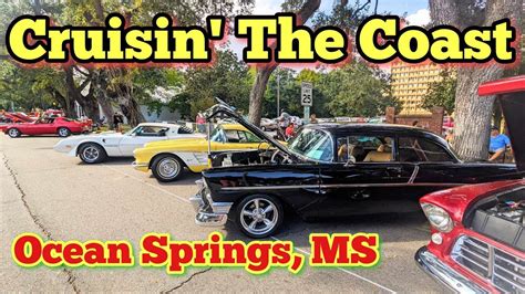 Cruisin The Coast 2023 Ocean Springs Mississippi YouTube