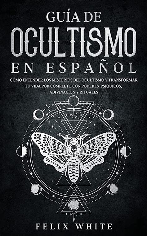 Los Mejores Libros De Ocultismo Para Ampliar Tu Conocimiento