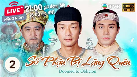 Phim TVB Số Phận Bị Lãng Quên Doomed to Oblivion 2 30 Vương Hỷ Lê