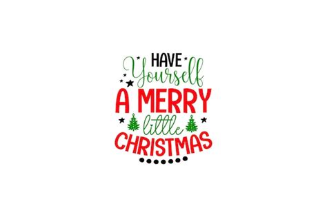 Premium Vector | Have Yourself a Merry Little Christmas