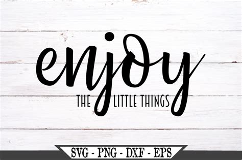 Enjoy The Little Things Svg 751747 Svgs Design Bundles