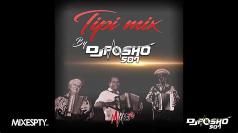 Típico Mix Vol 01 By djposho507 YouTube