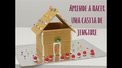 Tutorial Casita De Jengibre Youtube