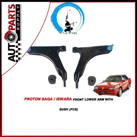 Lower Arm Front For Proton Saga Iswara With Bush Lazada