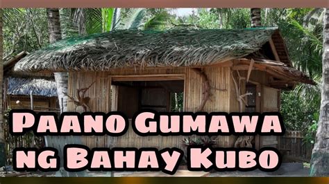 Paano Gumawa Ng Bahay Kubo YouTube