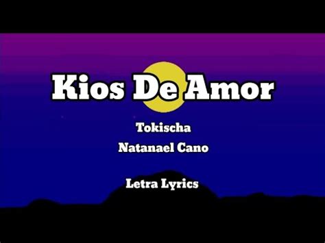 Tokischa X Natanael Cano Kilos De Amor Letra Lyrics Youtube