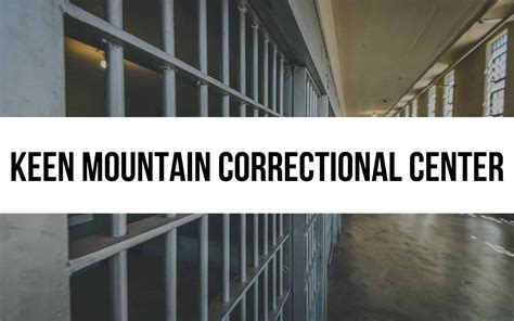 Keen Mountain Correctional Center: Treatment and Reform