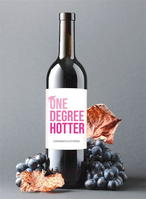 One Degree Hotter Graduation Wine Label College Graduation Gift