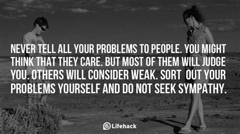 Never Tell All Your Problems To People LifeHack Problem Quotes