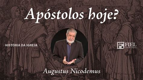 Sucess O Apost Lica Augustus Nicodemus Youtube