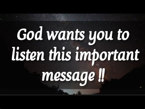 God Wants You To Listen This Important Message God S Message For