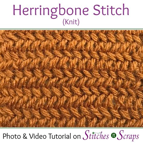 Tutorial Herringbone Stitch Knit Stitches N Scraps