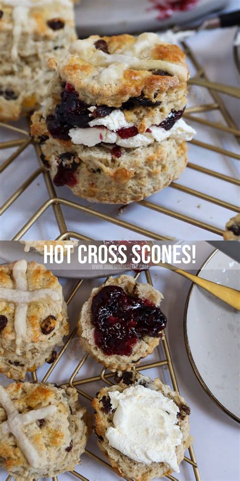 Hot Cross Scones Jane S Patisserie