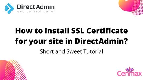 How To Install Ssl Certificate On Directadmin For Free Youtube