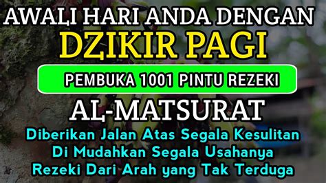 DZIKIR PAGI Di HARI JUMAT PEMBUKA PINTU REZEKI ZIKIR PEMBUKA PINTU