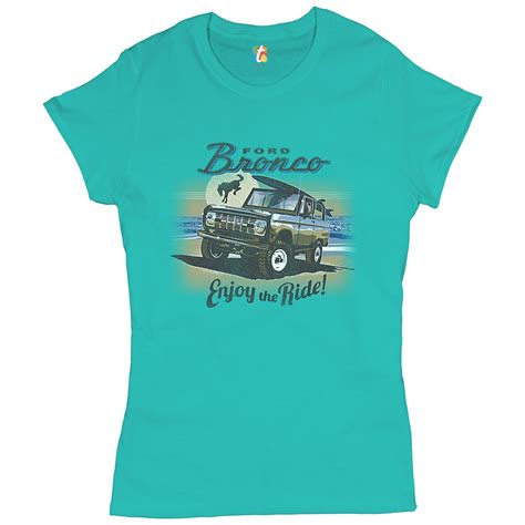 Tee Hunt Ford Bronco Women S T Shirt Novelty T Shirt Enjoy The Ride