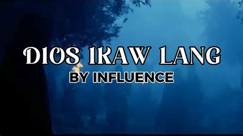 Dios Ikaw Lang By Influence Youtube