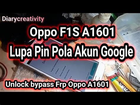 Cara Mudah Buka Pola Sandi Oppo F1s Unlock Bypass Frp Oppo F1s A1601