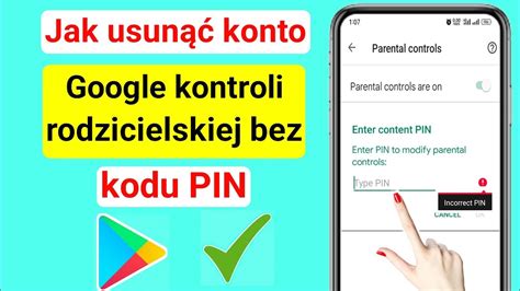 Jak usunąć kontrolę rodzicielską na koncie Google bez kodu PIN nowy