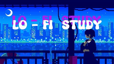 M Sica De Estudio Lofi M Sica Chill Para Estudiar Relajarse Youtube