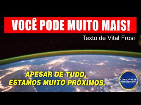 Apesar de Tudo Estamos Próximos VOCÊ PODE MUITO MAIS Texto Vital