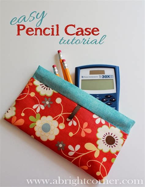 A Bright Corner: Easy Pencil Case Tutorial