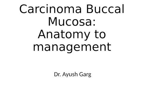 Pptx Carcinoma Buccal Mucosa Anatomy To Management Pdfslide Net