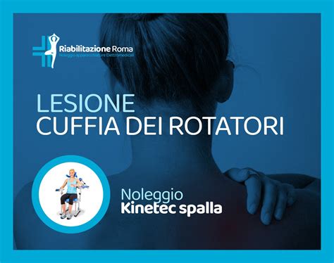 Cuffia Dei Rotatori Noleggio Kinetec Spalla