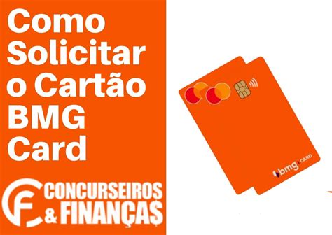 Como Solicitar O Cart O Bmg Card Saiba Como Pedir O Seu