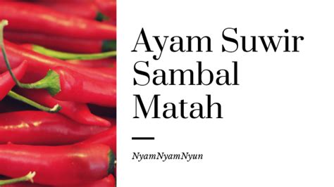 Resep : Ayam Suwir Sambal Matah - fainun.com