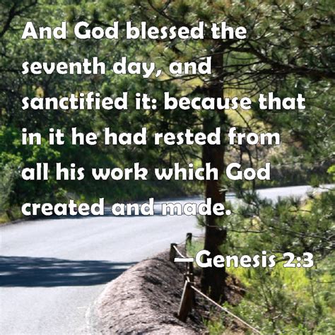 Genesis And God Blessed The Seventh Day And Sanctified It Because