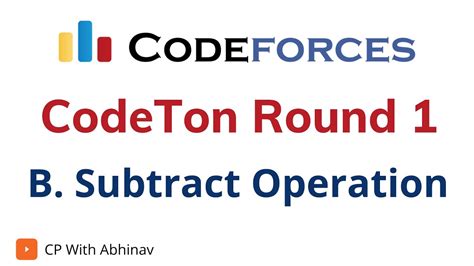 B Subtract Operation Codeforces CodeTon Round 1 Solutions