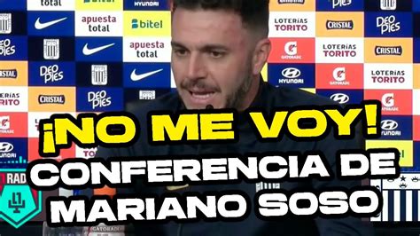 Conferencia De Prensa De Alianza Lima I Declaraciones De Mariano Soso Y