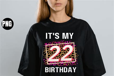 Its My 22th Birthday T Shirt Design Graphic By Ntp Graphic Art