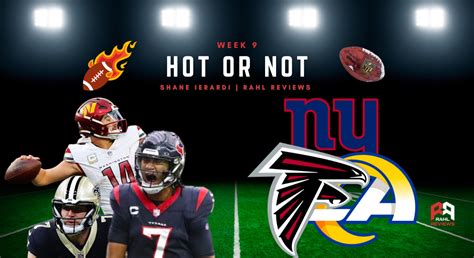 NFL Week 9 'Hot or Not' List - Rahl Reviews