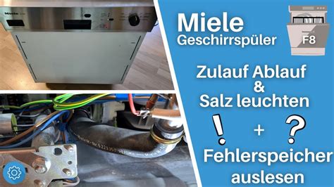 Miele Geschirrspüler Zulauf Ablauf und Salz leuchten Fehlerspeicher