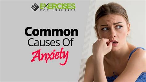 Common Causes Of Anxiety Exercises For Injuries