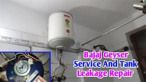 Bajaj Geyser Service And Tank Remove Bajaj Geyser Tank Leakage Geyser