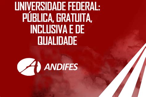 Congresso Da Andifes Discute Realidade E Futuro Das Universidades