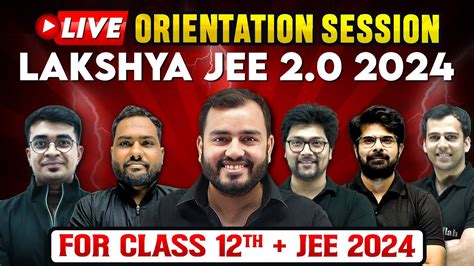 Lakshya Jee For Class Th Jee Live Orientation Session