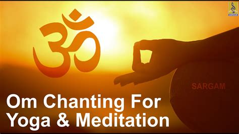 Om Chanting Music For Yoga And Meditation YouTube