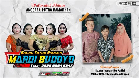 Live MARDI BUDOYO MAHESA NADA Audio KP Pro Khitanan Anggara Putra