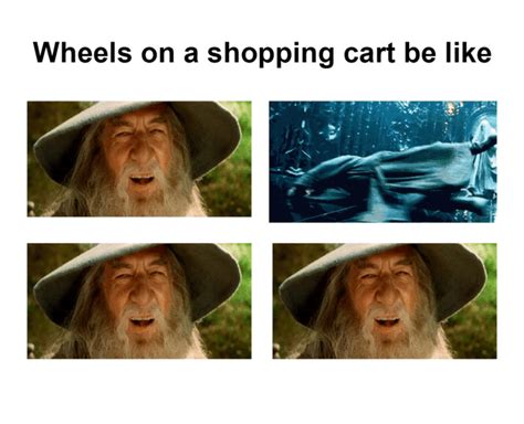 Wheels On A Shopping Cart Know Your Meme