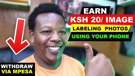 EARN KSH 20 BOB FOR EVERY IMAGE YOU LABEL USING YOUR PHONE Make Money